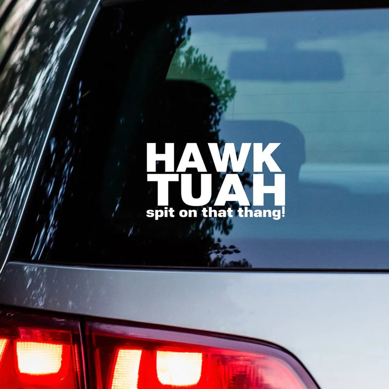Hawk Tuah Sticker | Spit on That Thang Car