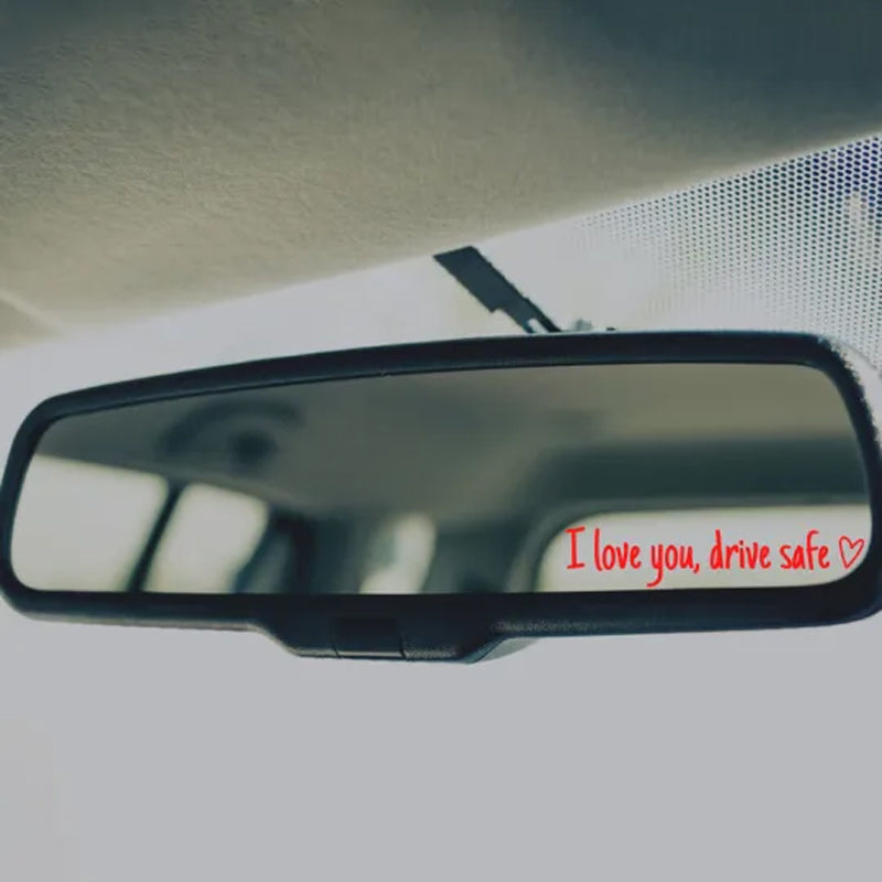 I Love You Drive Safe Mirror Decal