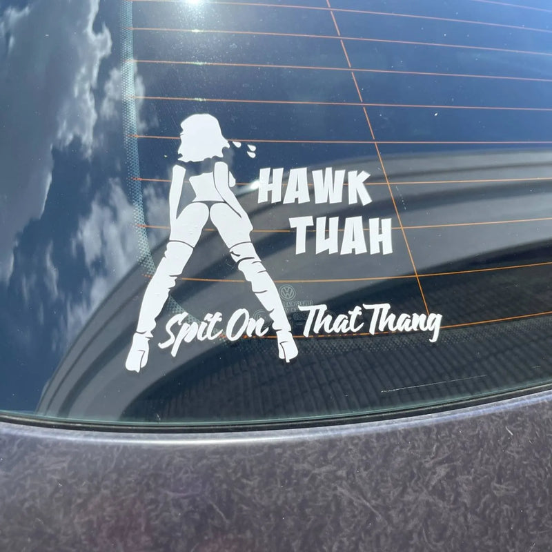 Hawk Tuah Sticker | Spit on That Thang Car